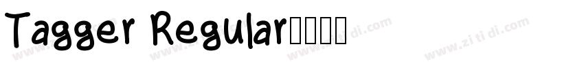 Tagger Regular字体转换 Tagger Regular字体转换